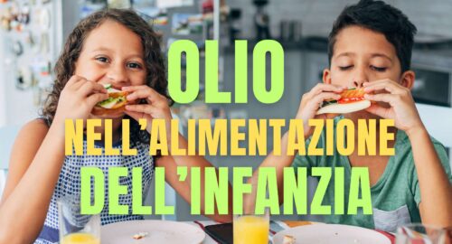 Olio nell'alimentazione dei bambini una guida pratica alla somministrazione corretta di questo alimento